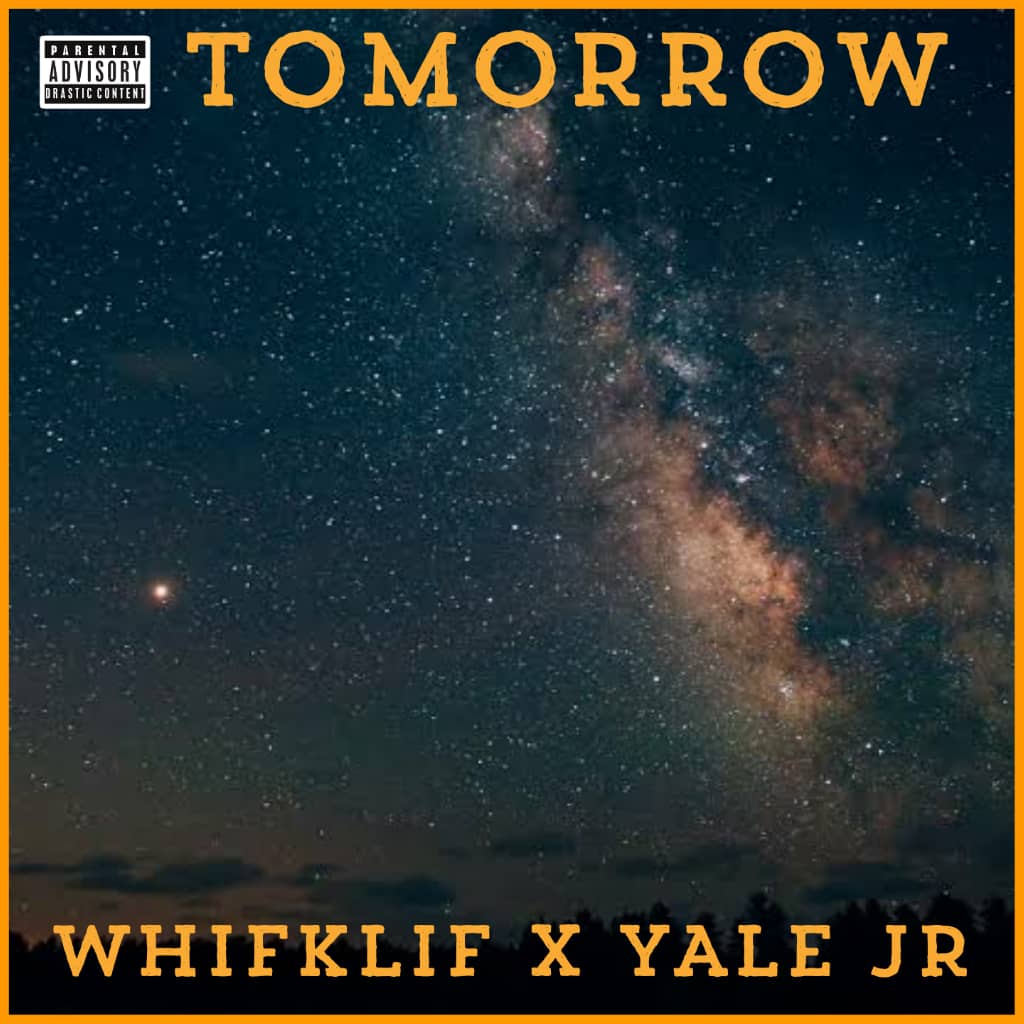 Whifklif ft. Yale Jnr - Tomorrow