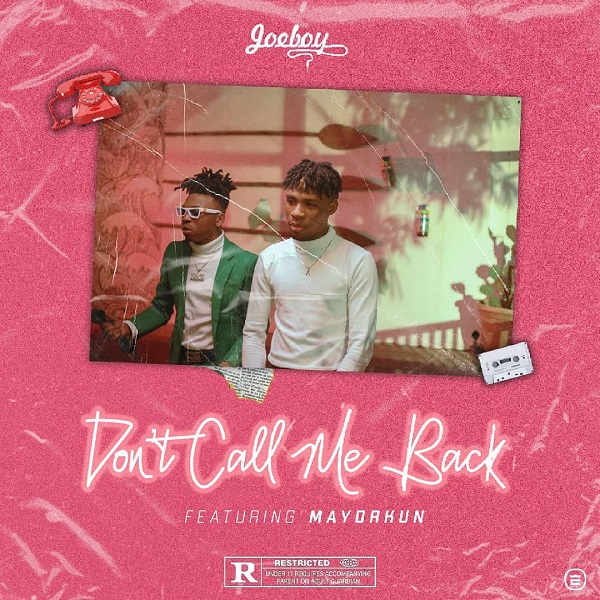 Joe boy ft. Mayorkun - Don't call me baby