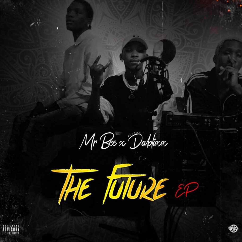 Mr bee X Dablixx Oshaa - The Future EP