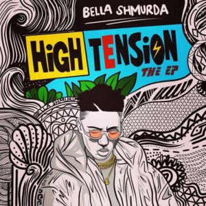 Bella shmurda - High Tension