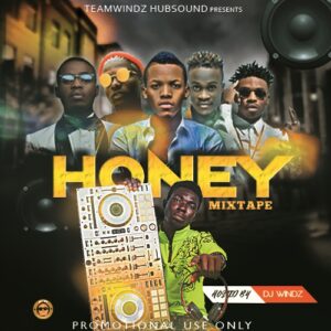 Dj Windz - Honey mixtape