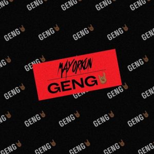 Mayorkun - Geng