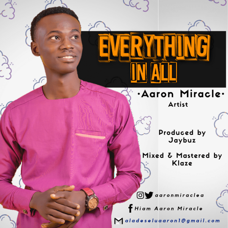Aaron miracle - everything in all
