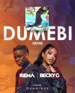 Rema X Becky G - Dumebi (Remix)