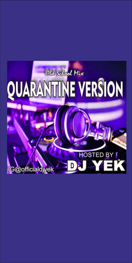 Old School mixtape(quarantine version) by Dj yek