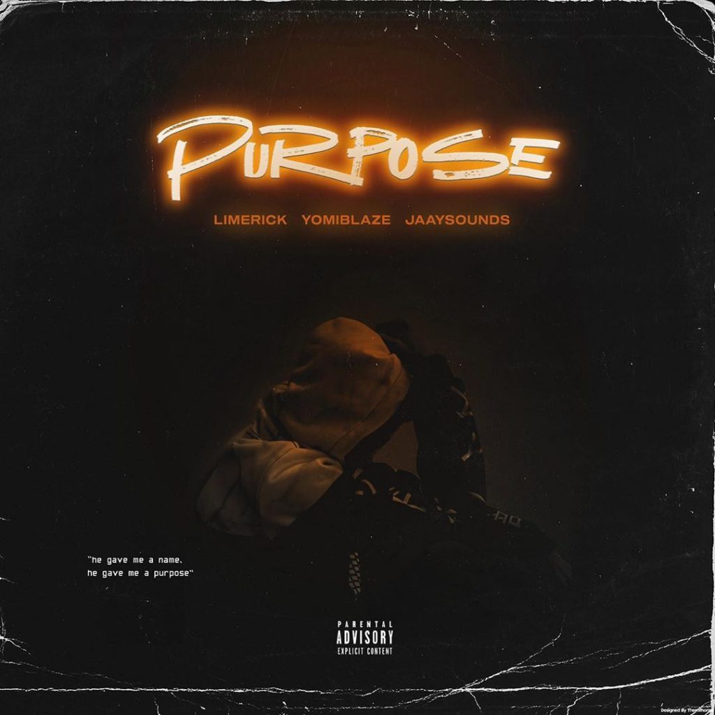 Limerick X Yomi Blaze X Jaaysounds - Purpose