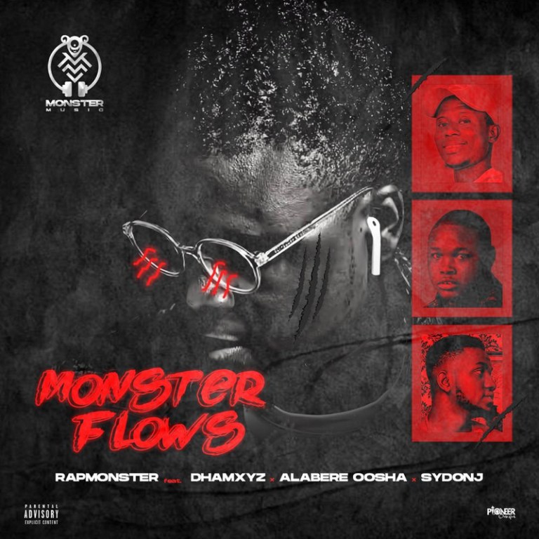 Rap Monster Ft. Dhamxyz X Alabere Osha X Sydon J - Monster Flows